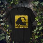 'I Like Cats And Maybe...Nope, Just Cats' Unisex Cat T-Shirt