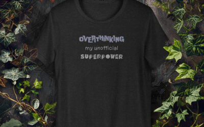 Overthinking – My Unofficial Superpower – Unisex T-Shirt