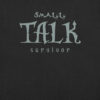 small talk humor shirt