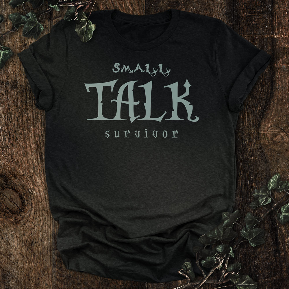 Small Talk Survivor T-shirt. Black Heather. Unisex.