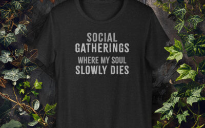 Social Gatherings – Where My Soul Slowly Dies – Unisex T-Shirt