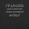 Black t-shirt with white hand-drawn-style text that reads: “I’d rather take a math test than introduce myself” in uneven, sketchy letters.